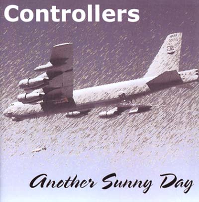 THE CONTROLLERS Another Sunny Day