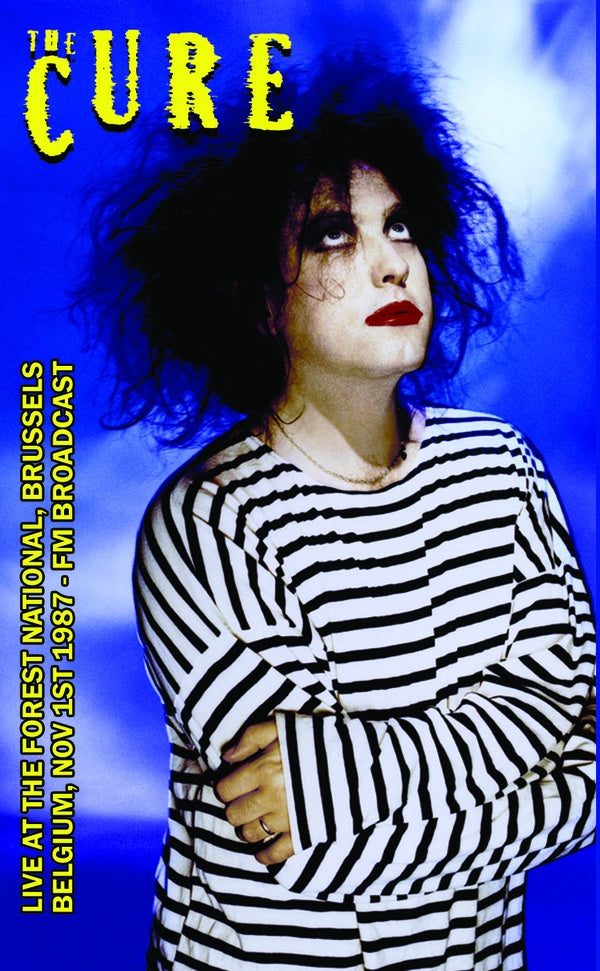 The Cure Live at the Forest National, Brussels, Belgium, Nov 1st 1987 - FM Broadcast
