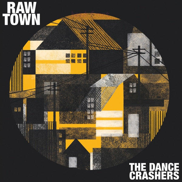 THE DANCE CRASHERS Rawtown