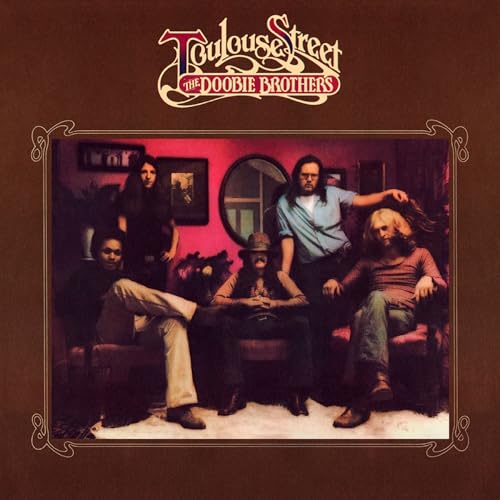 The Doobie Brothers Toulouse Street (Limited Anniversary Edition)