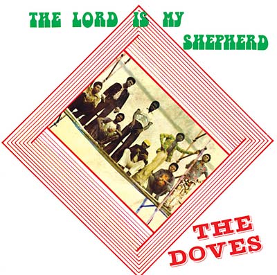THE DOVES The Lord Is My Shepherd