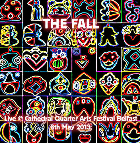 The Fall Live at Cathedral Quarter Arts Festival, Belfast 2013