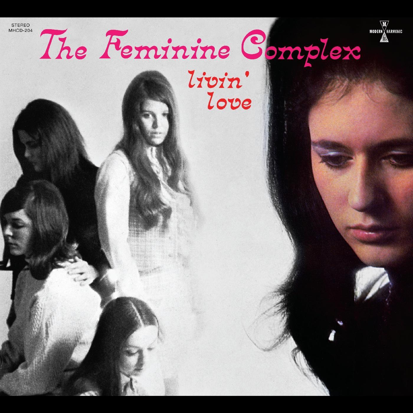 The Feminine Complex Livin' Love