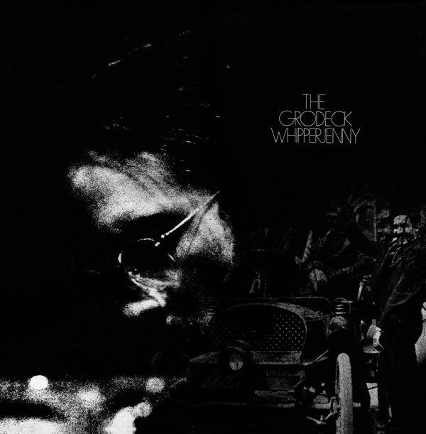 THE GRODECK WHIPPERJENNY The Grodeck Whipperjenny