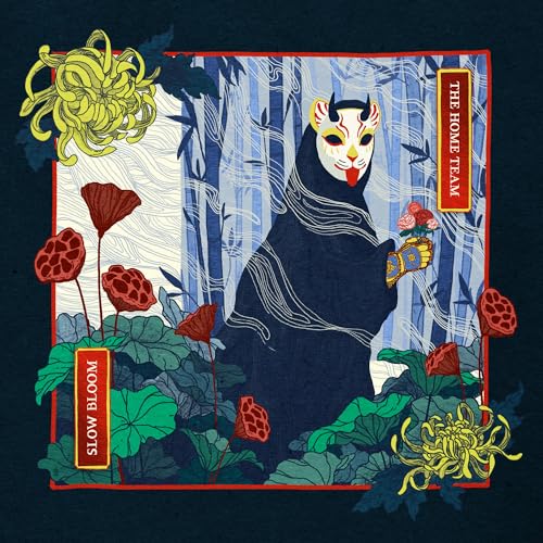 The Home Team Slow Bloom