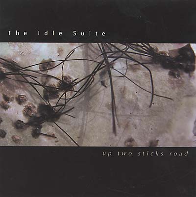 THE IDLE SUITE Up Two Sticks Road