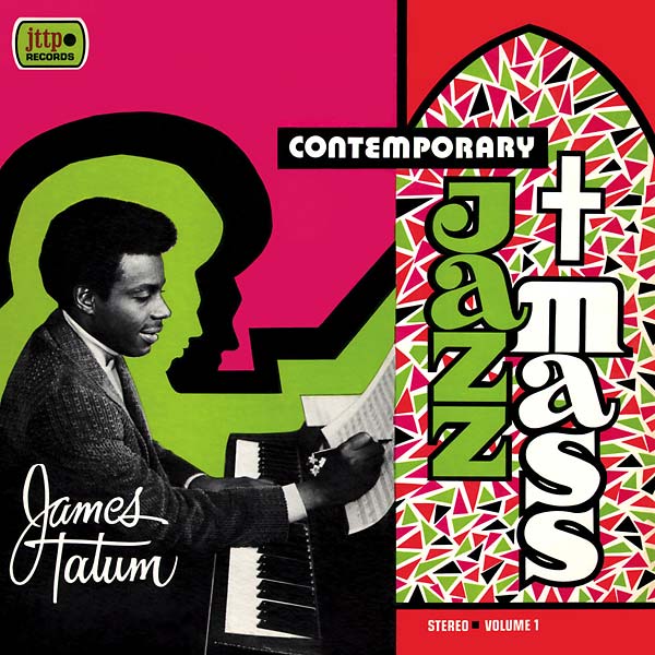 THE JAMES TATUM TRIO PLUS Contemporary Jazz Mass/Live at the Orchestra Hall & Paradise Theater