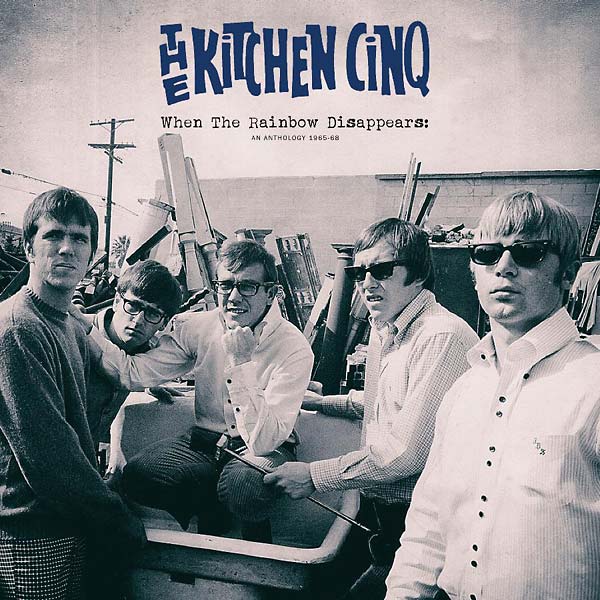 THE KITCHEN CINQ When the Rainbow Disappears: An Anthology 1965-68