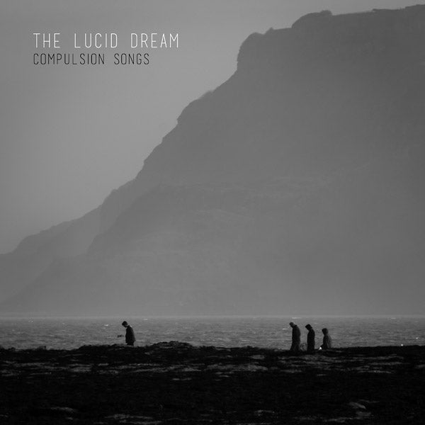 THE LUCID DREAM Compulsion Songs