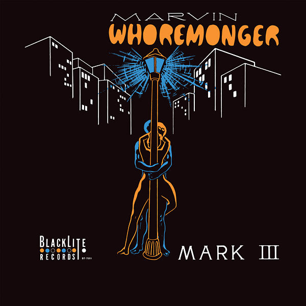 THE MARK III Marvin Whoremonger