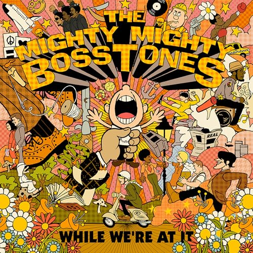 The Mighty Mighty Bosstones While We'Re At It
