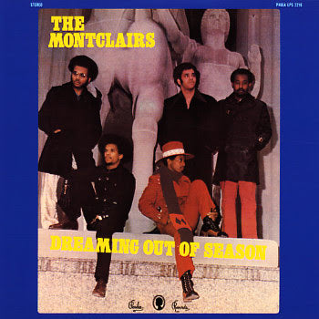 The Montclairs Dreaming Out Of Season
