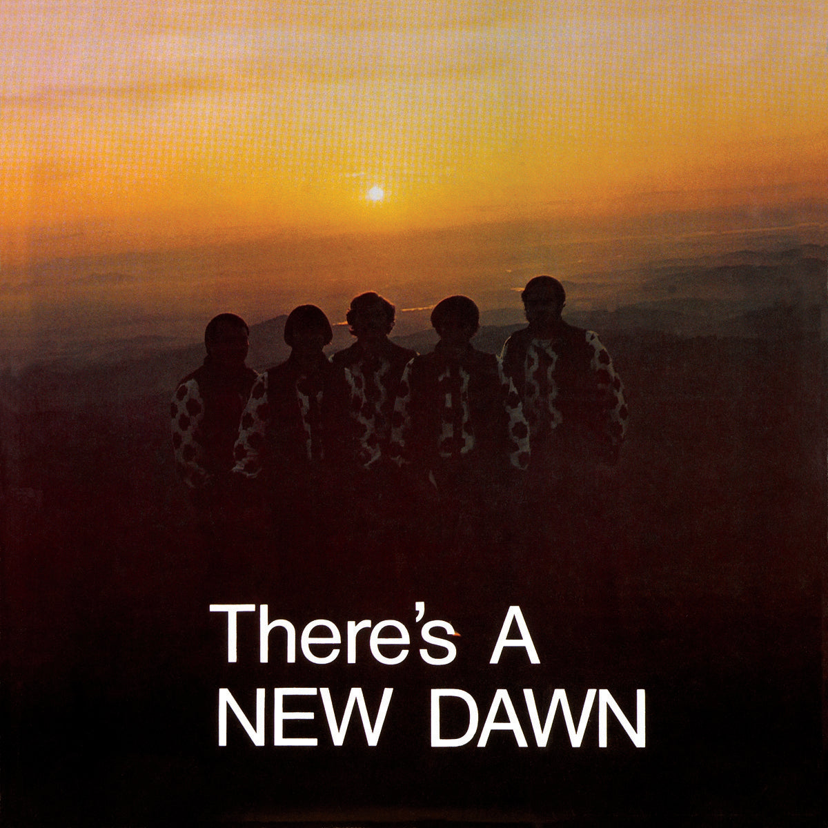 The New Dawn There'S A New Dawn