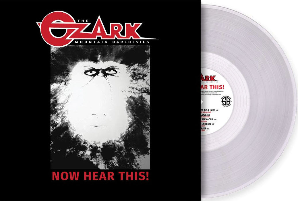 The Ozark Mountain Daredevils (Indie Exclusive, Cl Now Hear This!