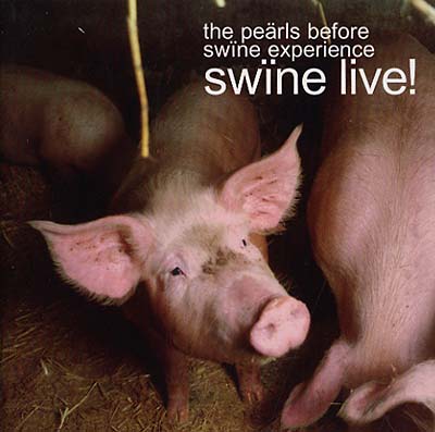 THE PEARLS BEFORE SWINE EXPERIENCE Swine Live!