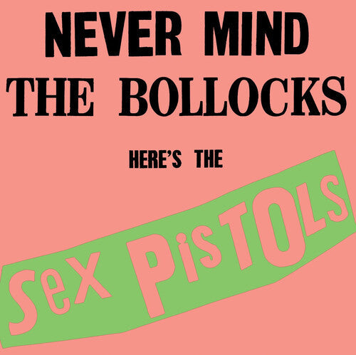 The Sex Pistols Never Mind The Bollocks: Here's The Sex Pistols (Brick & Mortar Exclusive, Hi-Fidelity)