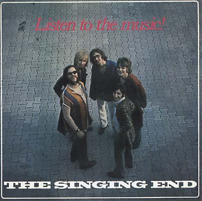 THE SINGING END Listen To the Music!