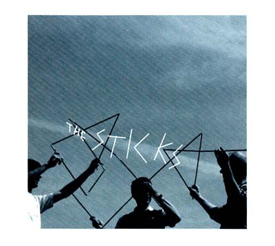 THE STICKS The Sticks