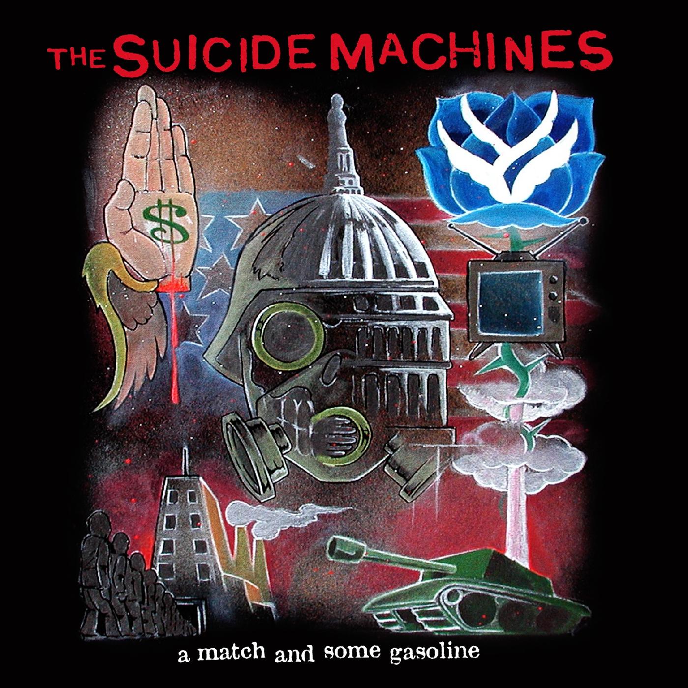 The Suicide Machines A Match & Some Gasoline