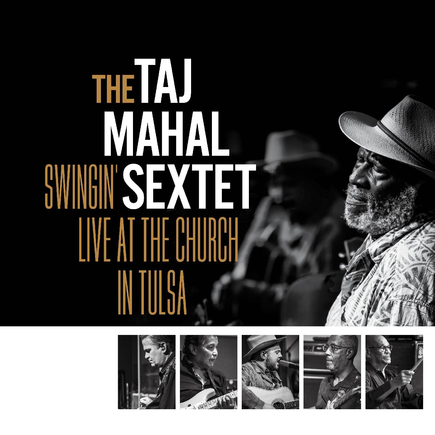The Taj Mahal Sextet Swingin’ Live at the Church in Tulsa
