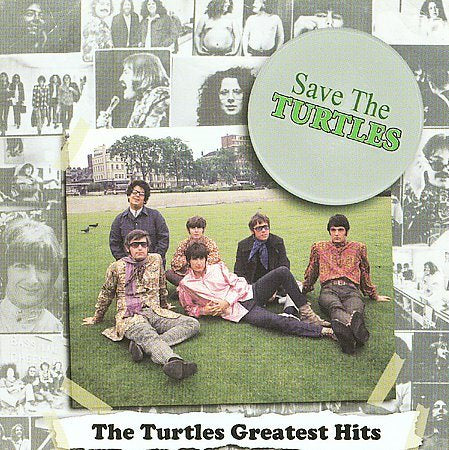 The Turtles Save the Turtles: Turtles Greatest Hits (Remastered)