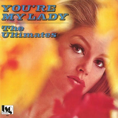 The Ultimates You'Re My Lady