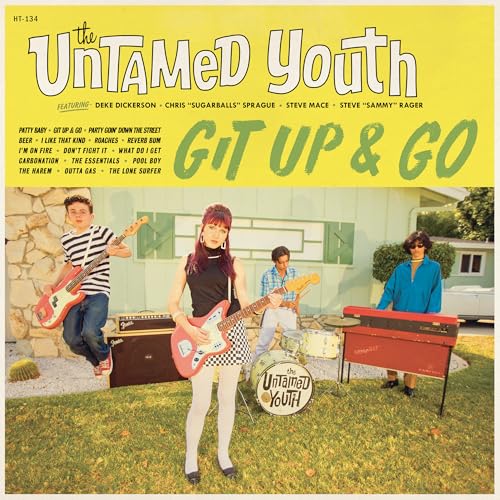 The Untamed Youth Git Up And Go