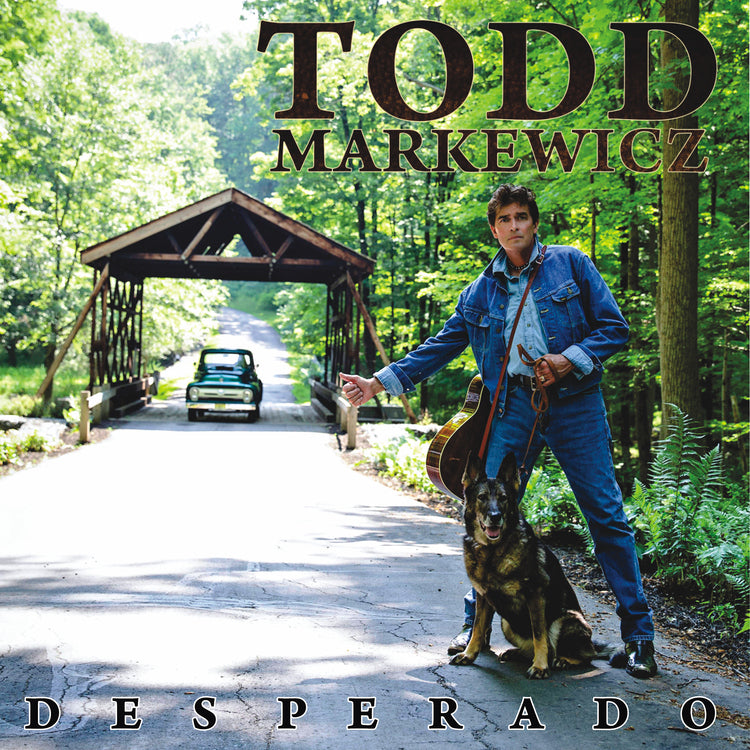 Todd Markewicz Desperado