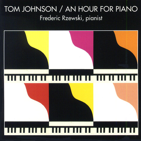 TOM JOHNSON An Hour For Piano