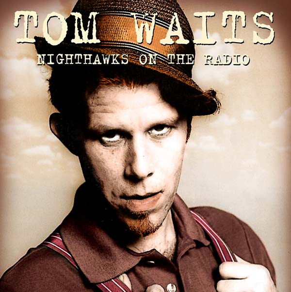 Tom Waits Nighthawks on the Radio: KNEW-FM Broadcast, 8 December 1976