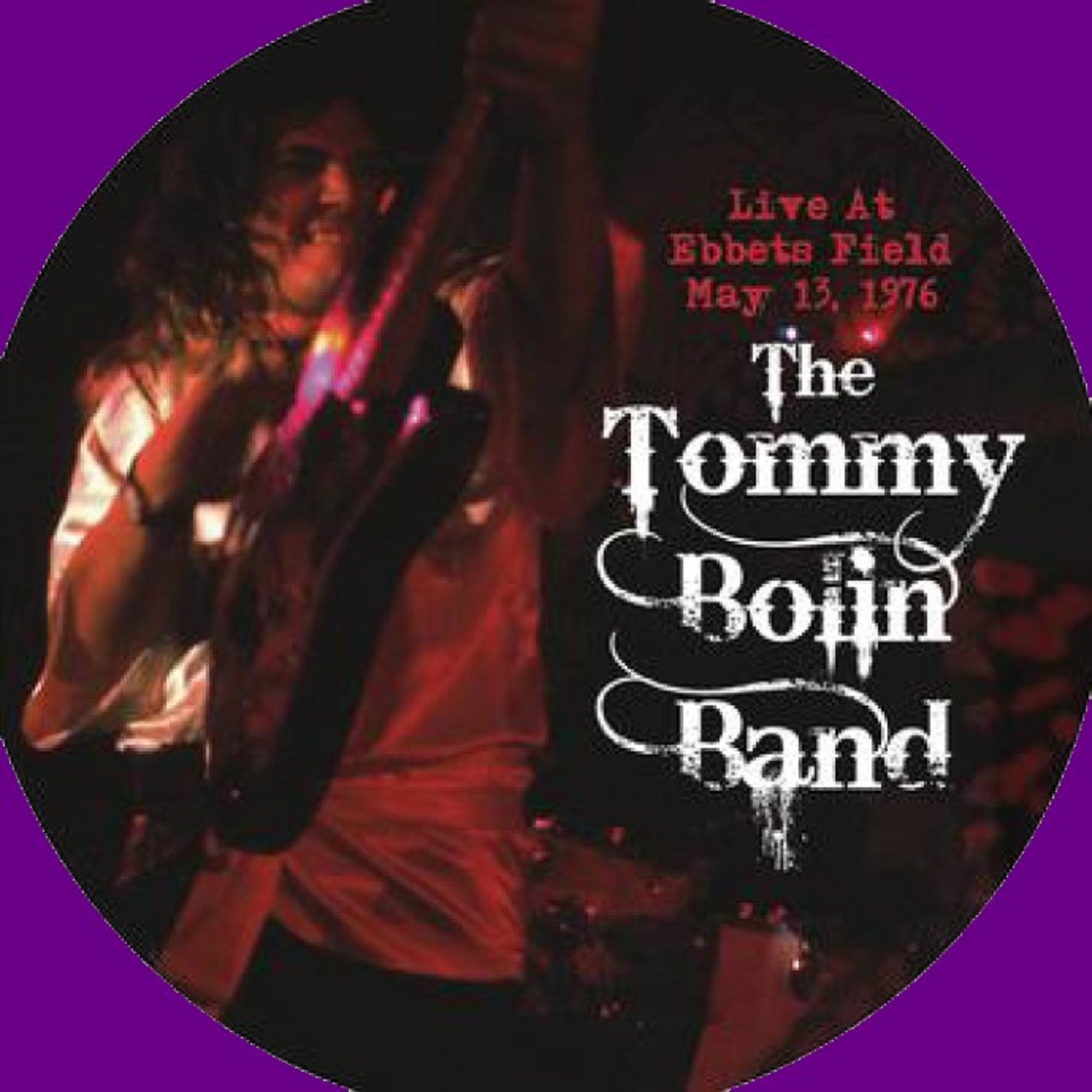 Tommy Bolin Live At Ebbets Field 5-13-76 (Deep Purple Vinyl/Die-Cut Circle Cover)