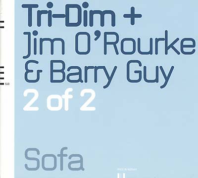 TRIDIM + JIM O'ROURKE & BARRY GUY 2 of 2