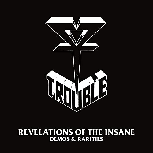 Trouble Revelations Of The Insane (Demos & Rarities) (2Lp)