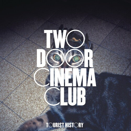 Two Door Cinema Club Tourist History