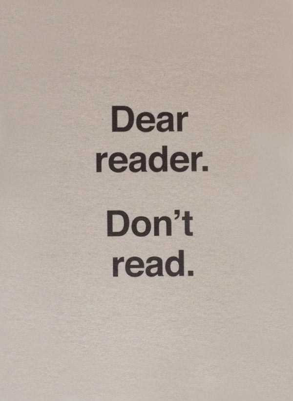 ULISES CARRION Dear Reader. Don't Read