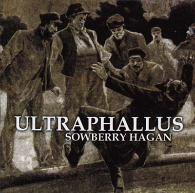 ULTRAPHALLUS Sowberry Hagan