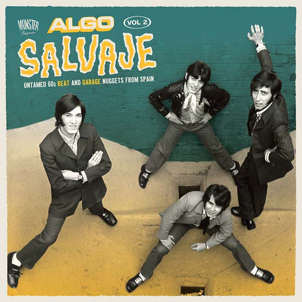 Va Algo Salvaje: Untamed 60s Beat and Garage Nuggets from Spain Vol 2