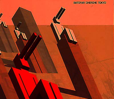 Va Batofar Cherche Tokyo