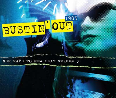 Va Bustin' Out 1983 - New Wave To New Beat Volume 3