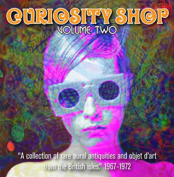 Va Curiosity Shop: A Collection of Rare Aural Antiquities and Objet d'Art from the British Isles: Volume Two 1967-1972