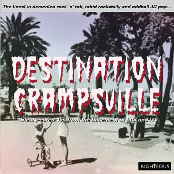 Va Destination Crampsville: Bleary-eared 45s From The Basement Of Lux & Ivy