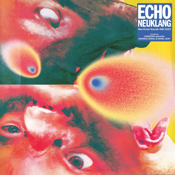Va Echo Neuklang (Neo-Kraut-Sounds 1981-2023)