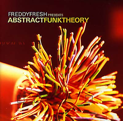 Va Freddy Fresh Presents Abstract Funk Theory