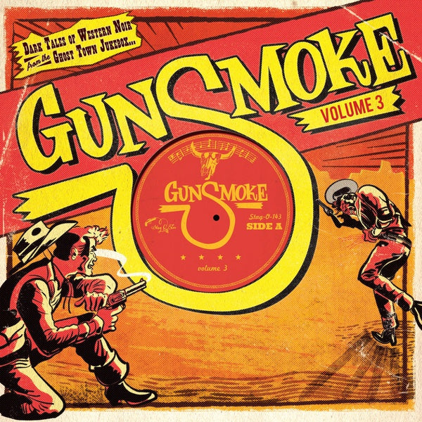 Va Gunsmoke Volume 3: Dark Tales Of Western Noir From A Ghost Town Jukebox