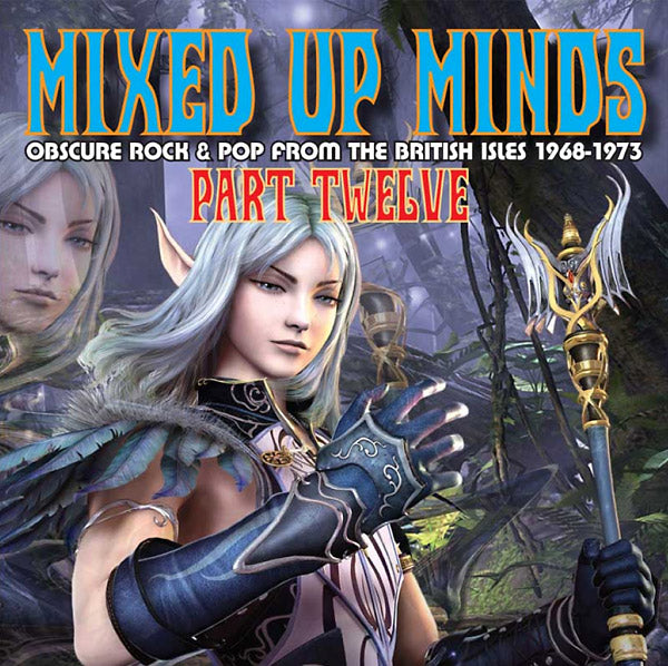 Va Mixed Up Minds Part Twelve: Obscure Rock & Pop from the British Isles 1968-1973