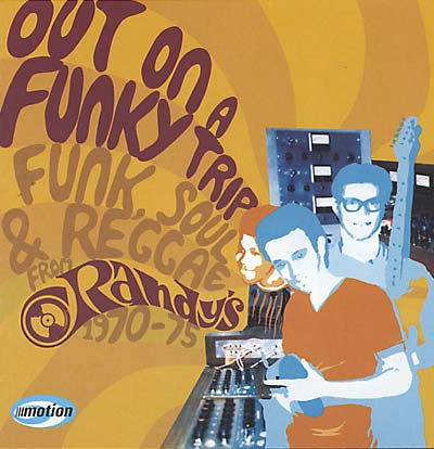 Va Out on a Funky Trip: Funk, Soul & Reggae from Randys 1970-75