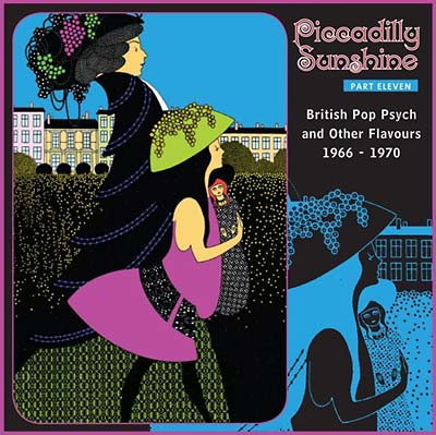 Va Piccadilly Sunshine Part Eleven: British Pop Psych and Other Flavours 1966-1970