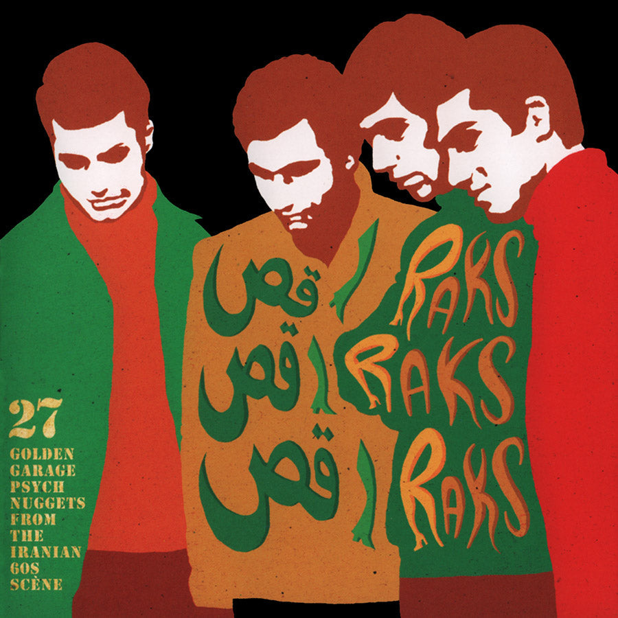 Va Raks Raks Raks: 27 Golden Garage Psych Nuggets From The Iranian 60S Scene
