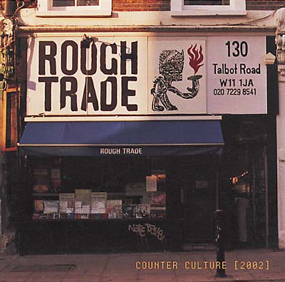 Va Rough Trade Shops 2002: Counter Culture
