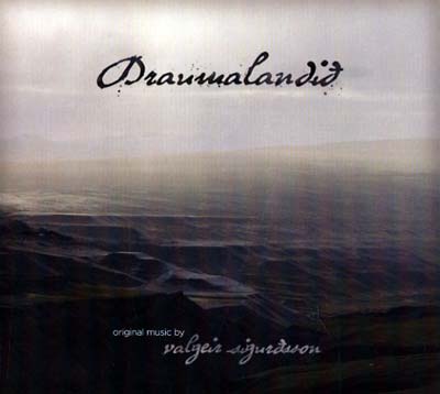 VALGEIR SIGURDSSON Draumalandið